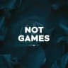 NOT games