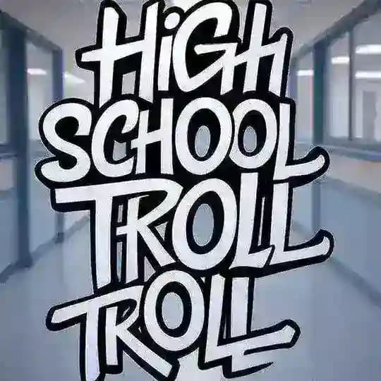 𝑯𝑰𝑮𝑯 𝑺𝑪𝑯𝑶𝑶𝑳 𝑻𝑹𝑶𝑳𝑳🧌 Profile