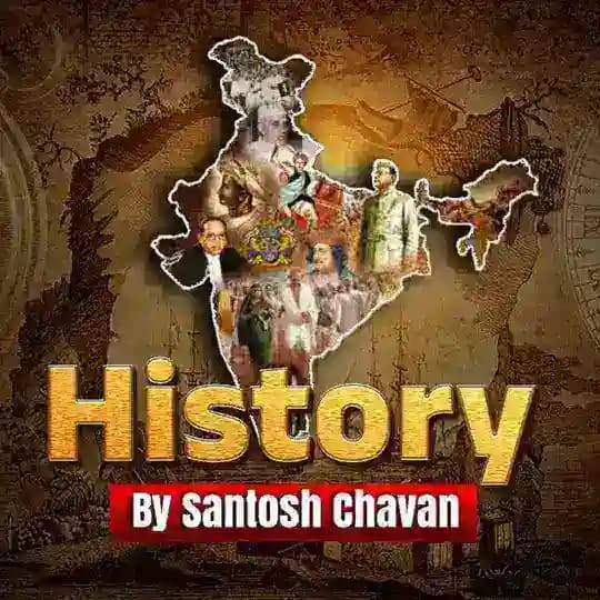 HISTORY BY SANTOSH CHAVAN
