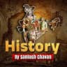 HISTORY BY SANTOSH CHAVAN