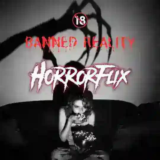 Horrorflix 💀 Crazy Reality 🔞