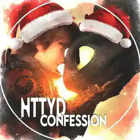 🤝🐦‍🔥HTTYD—confession!!