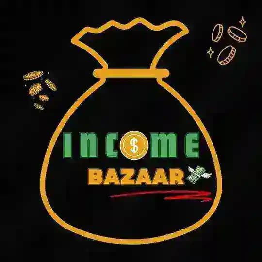 INCOME Bazaar 🔥