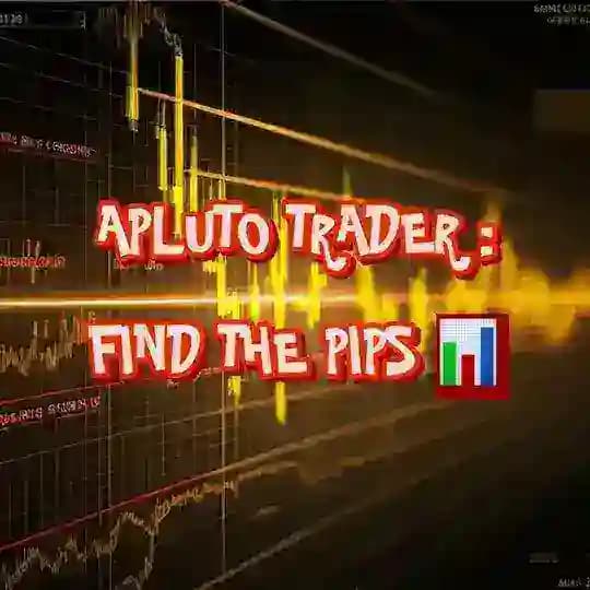 Apluto Trader : Find The Pips 📊