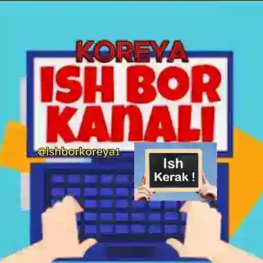 KOREYA ISH VA MASHINA BOR, || KOREYADAGI BARCHA VIZALAR BO‘YICHA ISH VA MASHINA QIDIRISH VA XIZMATLAR