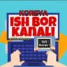 KOREYA ISH VA MASHINA BOR, || KOREYADAGI BARCHA VIZALAR BO‘YICHA ISH VA MASHINA QIDIRISH VA XIZMATLAR