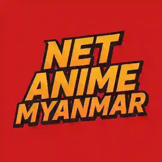 Net anime myanmar [ video upload channel ]