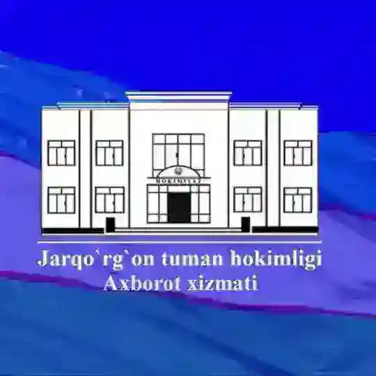 🇺🇿 Jarqo‘rg‘on tumani hokimligi axborot xizmati