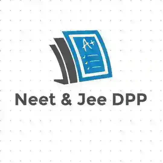 NEET & JEE DPP