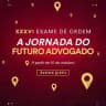 XXXVI Exame | A Jornada
