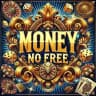 MONEY NO FREE