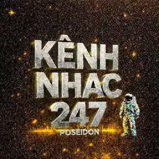 Kênh Nhạc 247 🎧 Profile