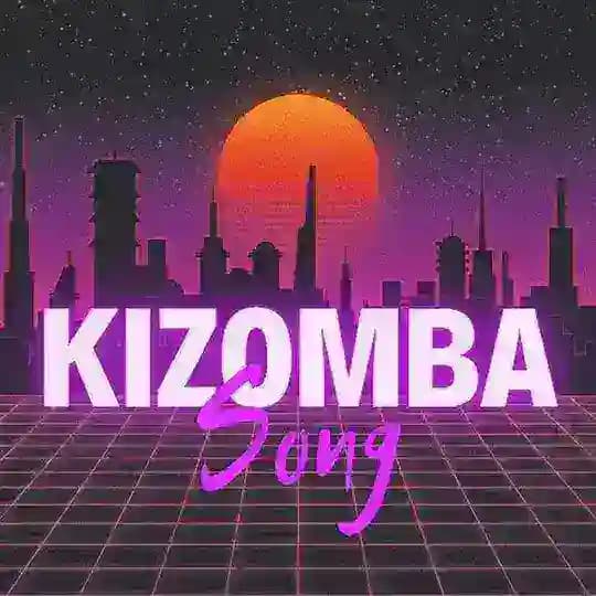 KIZOMBA Song