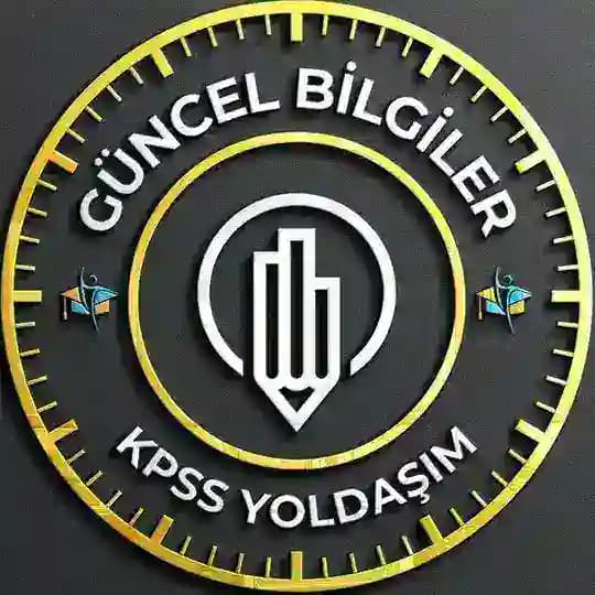 KPSS GÜNCEL BİLGİLER