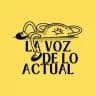 La Voz De Lo Actual