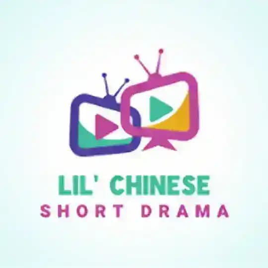 Lil’ Chinese Short Drama