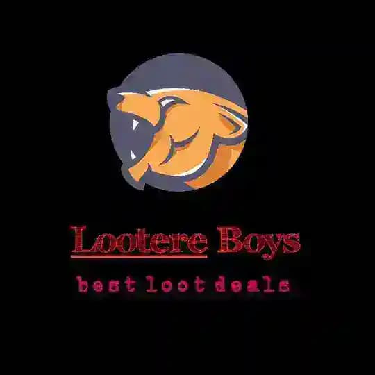 Lootere Boys { Loot Deals And Offer }