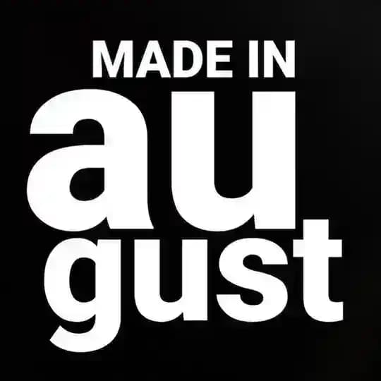 MADE IN AUGUST
