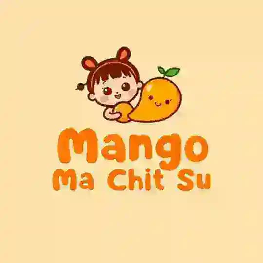 𝐌𝐚𝐧𝐠𝐨 𝐌𝐚 𝐂𝐡𝐢𝐭 𝐒𝐮 ချန်နယ်ခွဲ🥭🌿