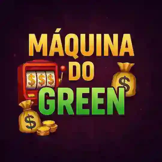 MÁQUINA DO GREEN 💰🎰