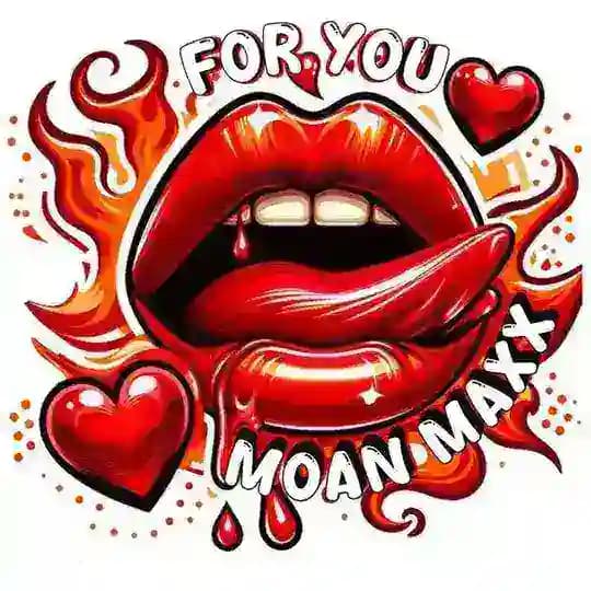 Moan MAXX💋