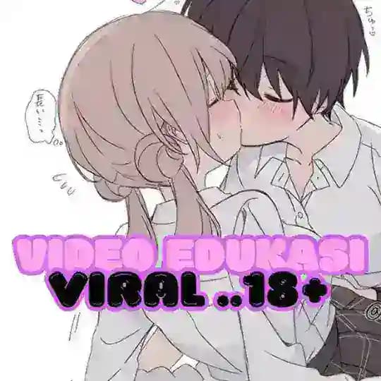 VIDEO EDUKASI #VIRAL18+ Profile