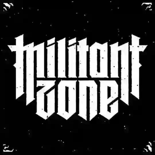 MILITANT ZONE