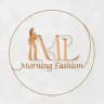 ML Morning Fashion 👚
