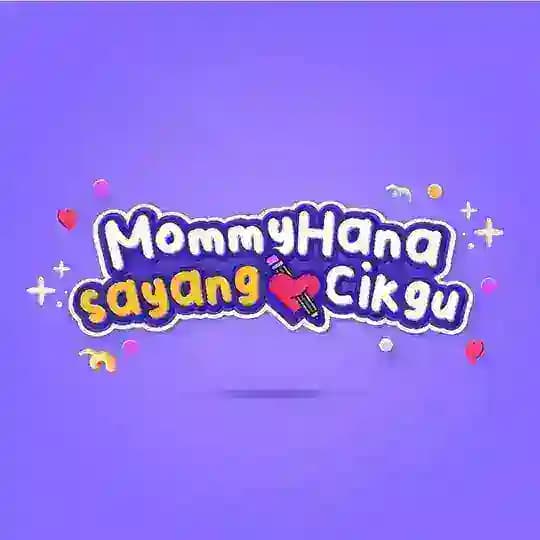 MommyHana Sayang Cikgu