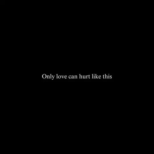 only love can hurt like this
