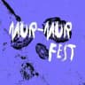 MUR-MUR FEST