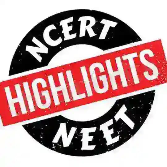 NCERT highlight biology physics chemistry