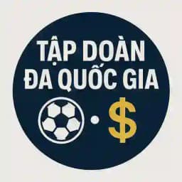 TẬP ĐOÀN ⚽️ ĐA QUỐC GIA💲 Profile