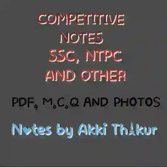 SSC, NTPC & OTHER Competitive notes 📚