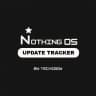 Nothing OS Update Tracker | By Techiboy |
