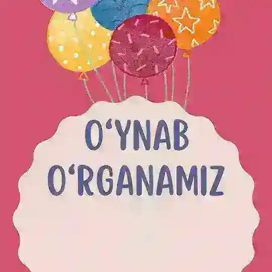 OʻYNAB OʻRGANAMIZ | GULZODA HURMUHAMMEDOVA Profile