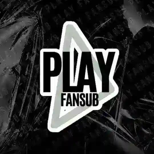 PLAY FANSUB - Fechado
