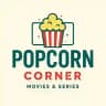 Popcorn Corner Movies and Series