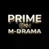 Prime M Drama
