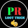 PR LOOT TRICK