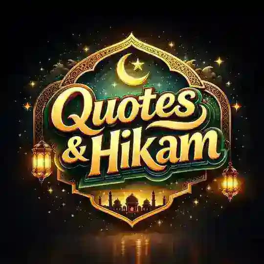 Quotes & Hikam