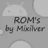ROM's by Mixilver