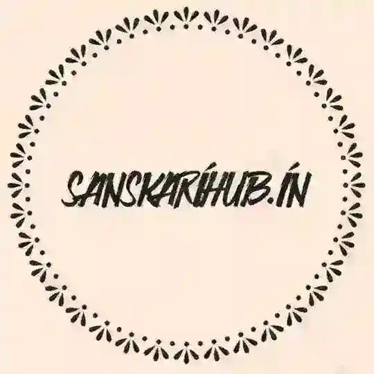 SANSKARI HUB ❣️