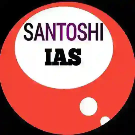 SANTOSHI IAS 2.O Profile