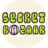 SECRET BAZAAR