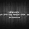 Singapore Internship Opportunities