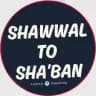 Shawwal to Sha’ban