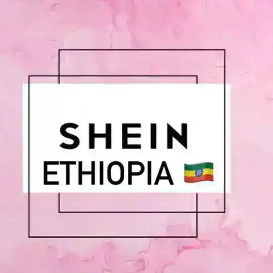 S H E I N Ethio