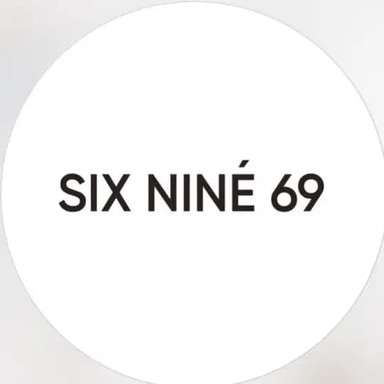 SIX NINÉ 69