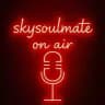 #SKYSOULMATE on air